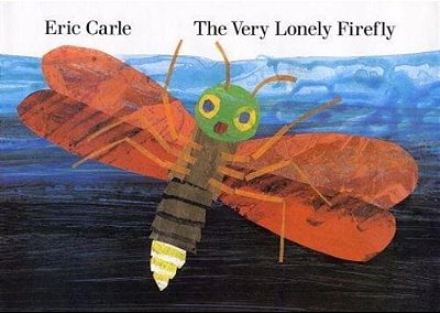 The Very Lonely Firefly - Hardcover..-