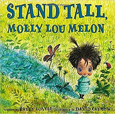 Stand Tall, Molly Lou Melon..-