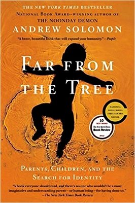 Far From The Tree - Parents, Children And The Search For Identity..-