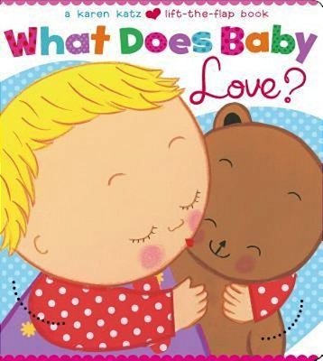 What Does Baby Love?..-