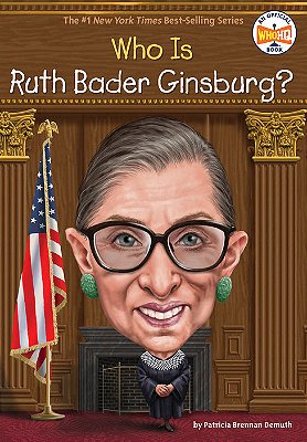 Who Is Ruth Bader Ginsburg?..-