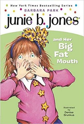 Junie B Jones And Her Big Fat Mouth..-