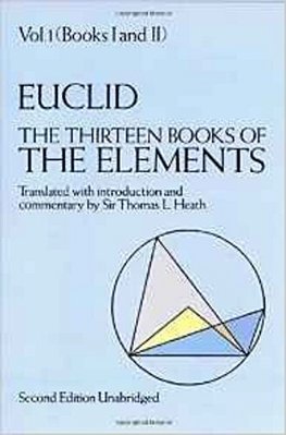 The Thirteen Books Of Euclid's Elements, Vol. 1..-