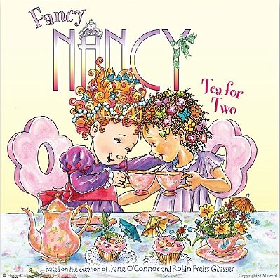 Tea For Two: Fancy Nancy..-