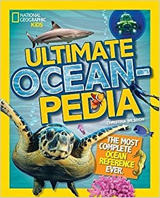 Ultimate Oceanpedia: The Most Complete Ocean Reference Ever..-