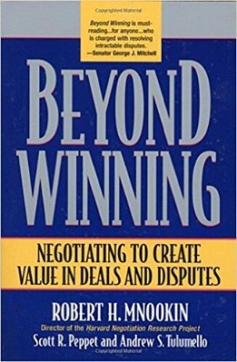 Beyond Winning - Negotiating To Create Value In Deals And Disputes..-