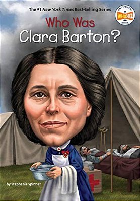 Who Was Clara Barton?..-