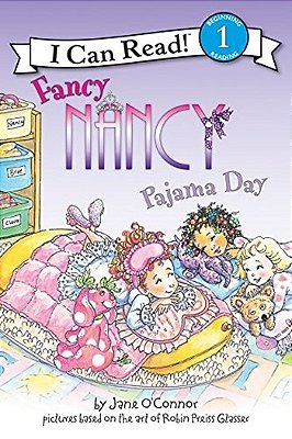 Pajama Day: Fancy Nancy - I Can Read! - Level 1..-