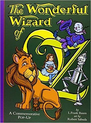 The Wonderful Wizard Of Oz - A Commemorative Pop-Up..-