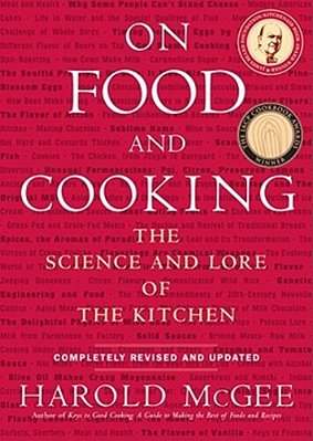 On Food And Cooking: The Science And Lore Of The Kitchen..-
