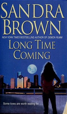 Long Time Coming..-