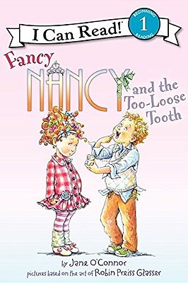 Fancy Nancy And The Too-Loose Tooth - I Can Read! - Level 1..-