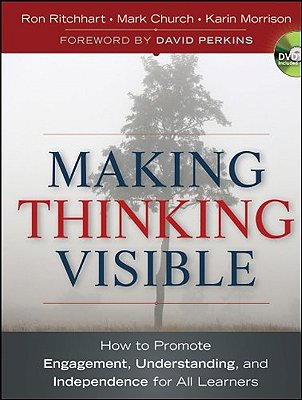 Making Thinking Visible: How To Promote Engagement, Understanding, And Independence For All Learners - Book With Dvd..-