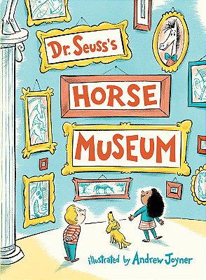 Dr. Seuss's Horse Museum..-