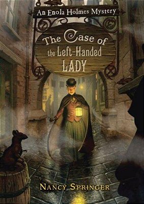 The Case Of The Left-Handed Lady: An Enola Holmes Mystery..-