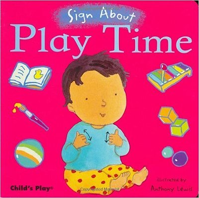 Play Time - Sign About-..