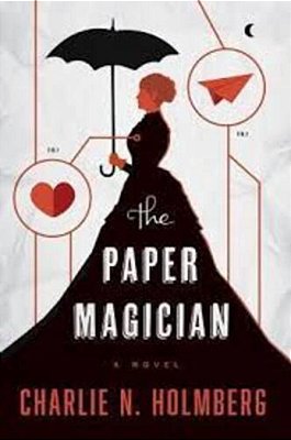 The Paper Magician - Paper Magician - Volume 1..-