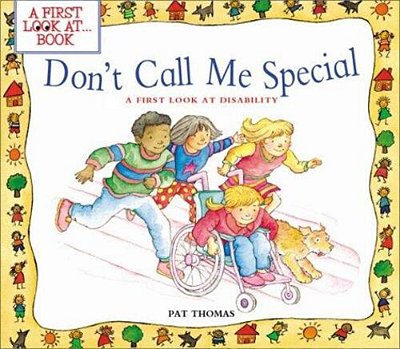 Don't Call Me Special - A First Look At Disability-..