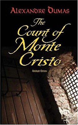 The Count Of Monte Cristo: Abridged Edition..-