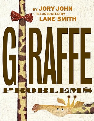 Giraffe Problems-..