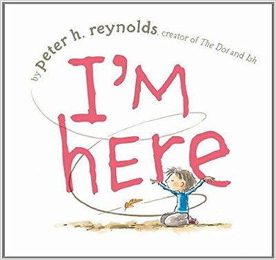 I'm Here-..