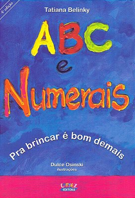 Abc E Numerais - Pra Brincar É Bom Demais - 4ª Edição