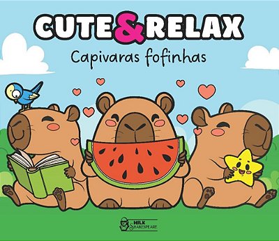 Cute & Relax - Capivaras Fofinhas..-