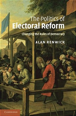 The Politics Of Electoral Reform-..