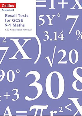 Collins Assessment — Recall Tests For Gcse 9-1 Maths: KS3 Knowledge Retrieval-..
