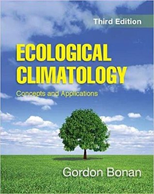 Ecological Climatology: Concepts And Applications-..