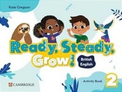 Ready, Steady, Grow! Level 2 - Activity Book British English