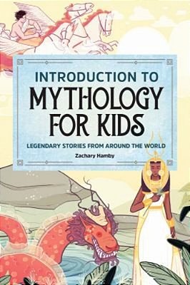 Introduction To Mythology For Kids-..