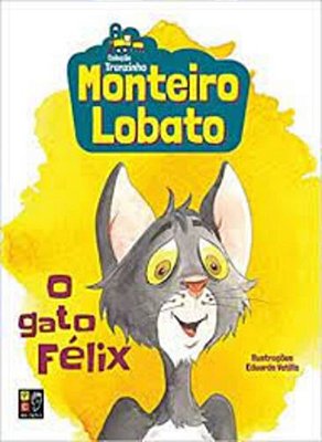 Monteiro Lobato - O Gato Felix (Trenzinho)..-