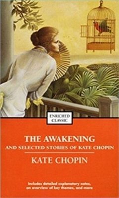 The Awakening And Selected Stories Of Kate Chopin-..