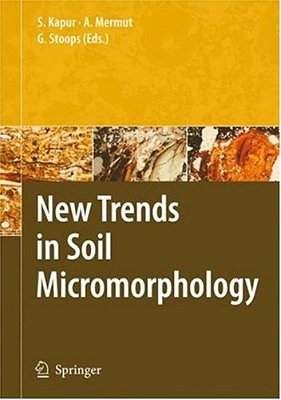 New Trends In Soil Micromorphology-..