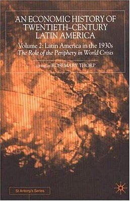 An Economic History Of Twentieth-Century Latin American-..