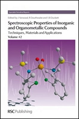 Spectroscopic Properties Of Inorganic And Organometallic Compounds - Techniques, Materials And Appl-..