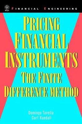 Princing Financial Instruments - The Finite Difference Method-..