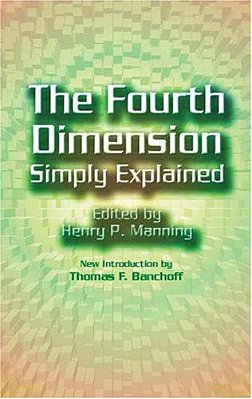 The Fourth Dimension Simply Explained-..