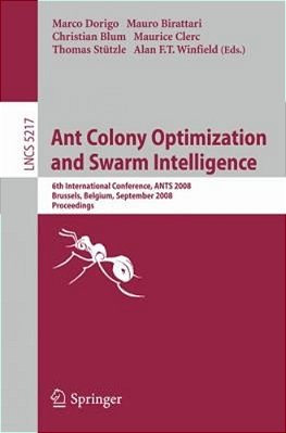 Ant Colony Optimization And Swarm Intelligence-..