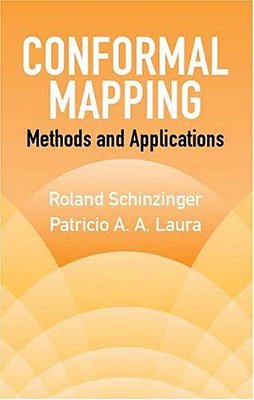 Conformal Mapping: Methods And Applications-..