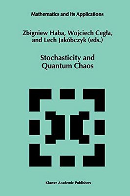 Stochasticity And Quantum Chaos. (Math. And Its Applic., 317). -..