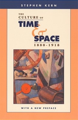 The Culture Of Time And Space, 1880-1918-..