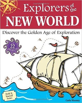 Explorers Of The New World - Discover The Golden Age Of Exploration-..