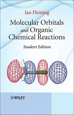 Molecular Orbitals And Organic Chemical Reactions-..