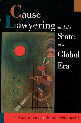 Cause Lawyering And The State In A Global Era-..