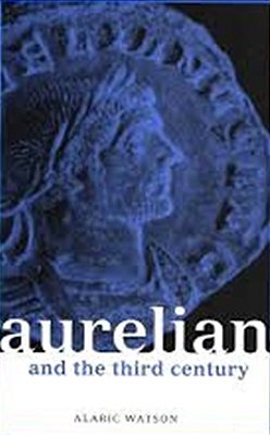 Aurelian And The Third Century-..