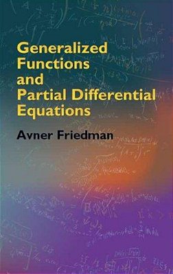 Generalized Functions And Partial Differential Equations-..