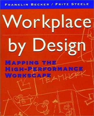 Workplace By Design - Mapping The High-Performance Workscape-..