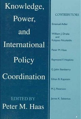 Knowledge, Power And International Policy Coordination-..